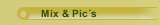 Mix & Pic´s
